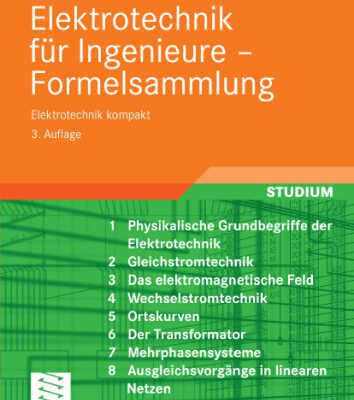 خرید و دانلود نسخه کامل کتاب Elektrotechnik fur Ingenieure – Formelsammlung: Elektrotechnik kompakt, 3. Auflage