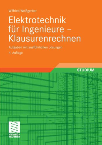 خرید و دانلود نسخه کامل کتاب Elektrotechnik fur Ingenieure – Klausurenrechnen: Aufgaben mit ausfuhrlichen Losungen, 4. Auflage_6905f8c179317.jpeg خرید و دانلود نسخه کامل کتاب Elektrotechnik fur Ingenieure – Klausurenrechnen: Aufgaben mit ausfuhrlichen Losungen, 4. Auflage