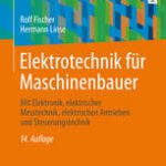 خرید و دانلود نسخه کامل کتاب Elektrotechnik fur Maschinenbauer: mit Elektronik, elektrischer Messtechnik, elektrischen Antrieben und Steuerungstechnik