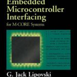خرید و دانلود نسخه کامل کتاب Embedded Microcontroller Interfacing for M-CORE Systems