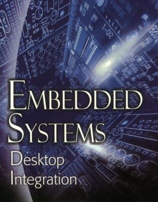 خرید و دانلود نسخه کامل کتاب Embedded Systems: Desktop Integration