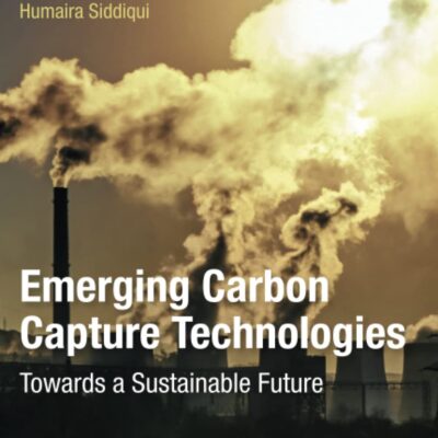 خرید و دانلود نسخه کامل کتاب Emerging Carbon Capture Technologies: Towards a Sustainable Future