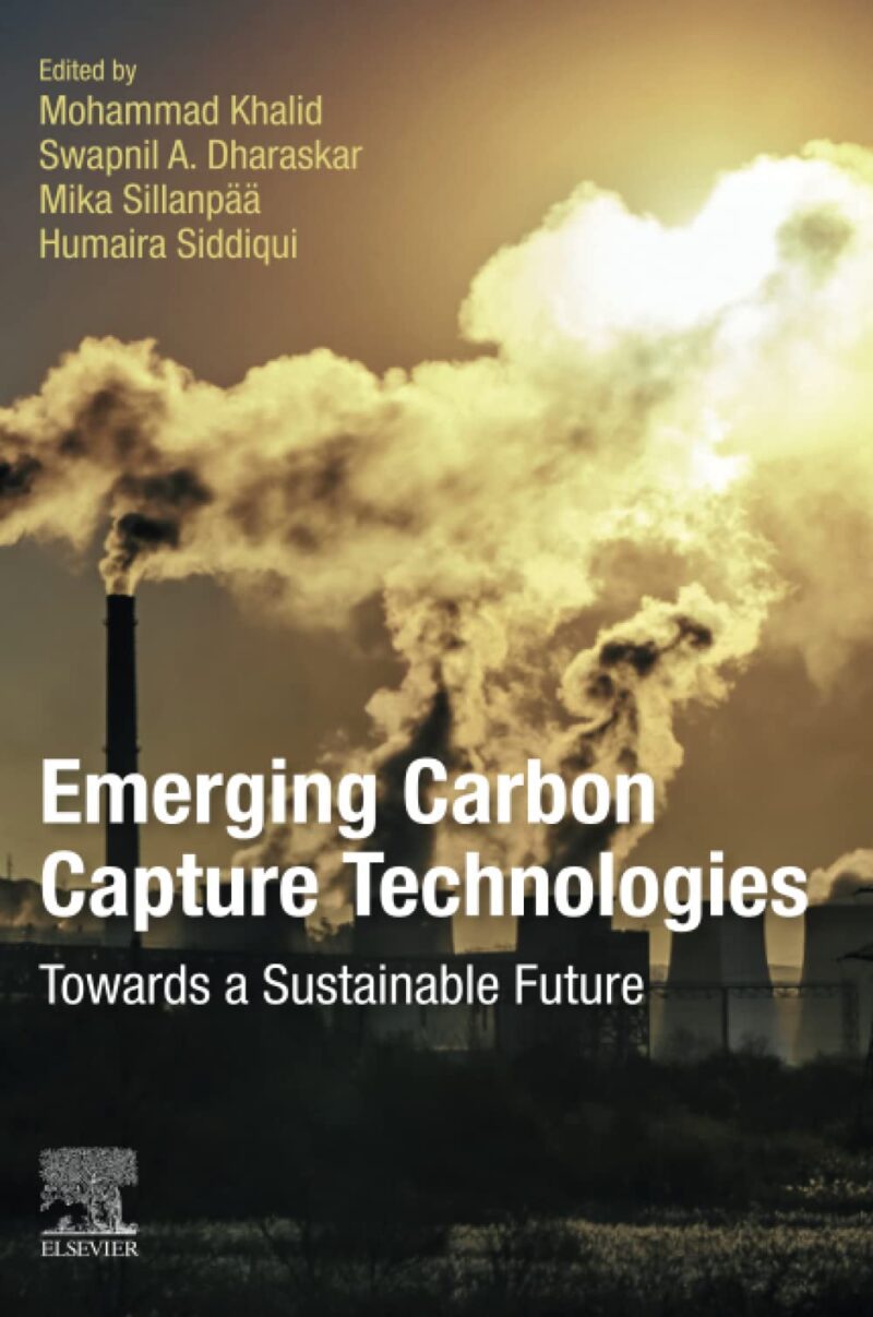 خرید و دانلود نسخه کامل کتاب Emerging Carbon Capture Technologies: Towards a Sustainable Future