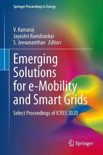 خرید و دانلود نسخه کامل کتاب Emerging Solutions for e-Mobility and Smart Grids: Select Proceedings of ICRES 2020_692477211dba5.jpeg خرید و دانلود نسخه کامل کتاب Emerging Solutions for e-Mobility and Smart Grids: Select Proceedings of ICRES 2020