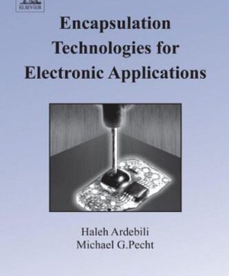 خرید و دانلود نسخه کامل کتاب Encapsulation Technologies for Electronic Applications (Materials and Processes for Electronic Applications)