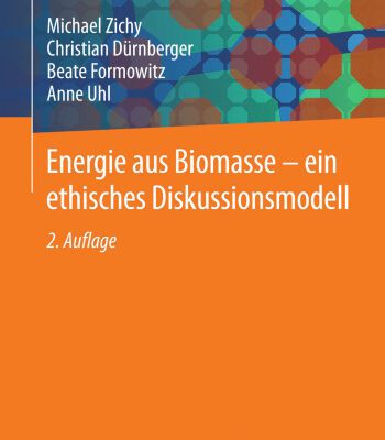 خرید و دانلود نسخه کامل کتاب Energie aus Biomasse – ein ethisches Diskussionsmodell