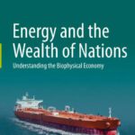 خرید و دانلود نسخه کامل کتاب Energy and the Wealth of Nations: Understanding the Biophysical Economy