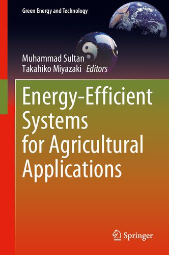خرید و دانلود نسخه کامل کتاب Energy-Efficient Systems for Agricultural Applications_6920a4c9c8108.jpeg خرید و دانلود نسخه کامل کتاب Energy-Efficient Systems for Agricultural Applications