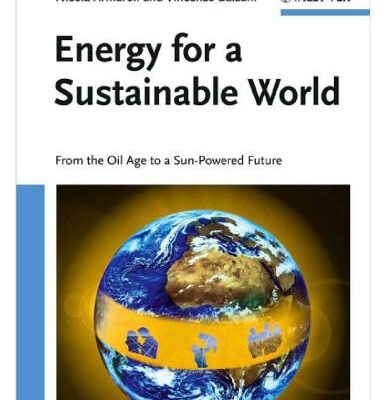خرید و دانلود نسخه کامل کتاب Energy for a Sustainable World: From the Oil Age to a Sun-Powered Future