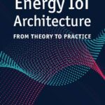 خرید و دانلود نسخه کامل کتاب Energy IoT Architecture: From Theory to Practice