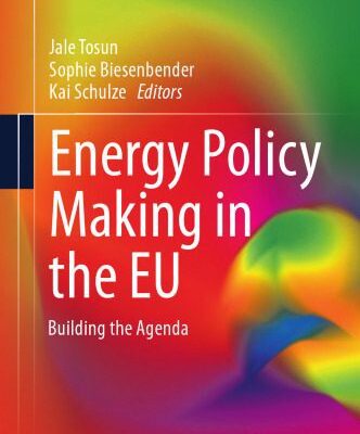خرید و دانلود نسخه کامل کتاب Energy Policy Making in the EU: Building the Agenda