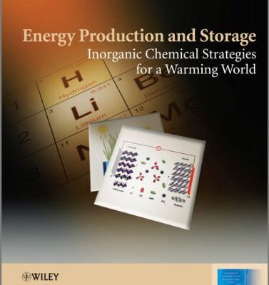 خرید و دانلود نسخه کامل کتاب Energy Production and Storage: Inorganic Chemical Strategies for a Warming World