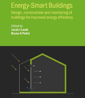 خرید و دانلود نسخه کامل کتاب Energy-Smart Buildings: Design, Construction and Monitoring of Buildings for Improved Energy Efficiency