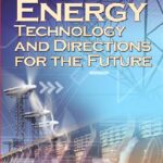 خرید و دانلود نسخه کامل کتاب Energy Technology and Directions for the Future