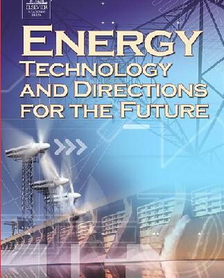خرید و دانلود نسخه کامل کتاب Energy Technology and Directions for the Future