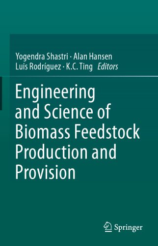 خرید و دانلود نسخه کامل کتاب Engineering and Science of Biomass Feedstock Production and Provision_69244d9fdf136.jpeg خرید و دانلود نسخه کامل کتاب Engineering and Science of Biomass Feedstock Production and Provision