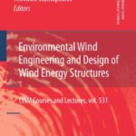 خرید و دانلود نسخه کامل کتاب Environmental Wind Engineering and Design of Wind Energy Structures