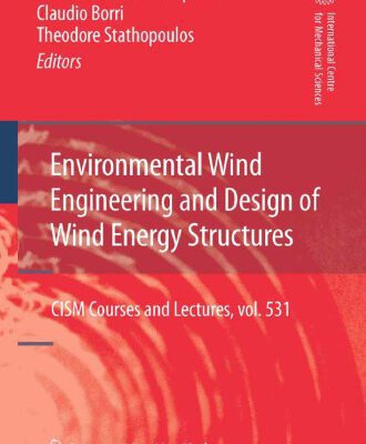 خرید و دانلود نسخه کامل کتاب Environmental Wind Engineering and Design of Wind Energy Structures