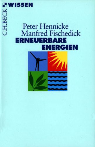 خرید و دانلود نسخه کامل کتاب Erneuerbare Energien: Mit Energieeffizienz zur Energiewende (Beck Wissen)_6922095506f1f.jpeg خرید و دانلود نسخه کامل کتاب Erneuerbare Energien: Mit Energieeffizienz zur Energiewende (Beck Wissen)