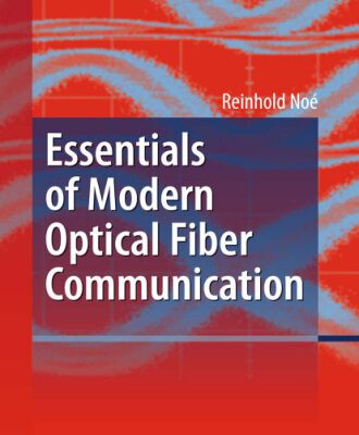 خرید و دانلود نسخه کامل کتاب Essentials of Modern Optical Fiber Communication