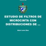 خرید و دانلود نسخه کامل کتاب Estudio de Filtros de Microcinta con Distribuciones de Resonadores de Anillos y Resonadores de Anillos Complementarios Divididos