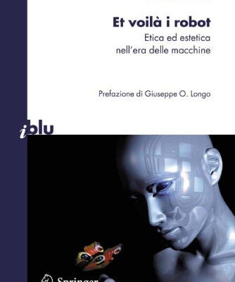 خرید و دانلود نسخه کامل کتاب Et voilà i robot: Etica ed estetica nell’era delle macchine