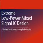 خرید و دانلود نسخه کامل کتاب Extreme Low-Power Mixed Signal IC Design: Subthreshold Source-Coupled Circuits