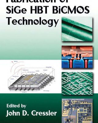 خرید و دانلود نسخه کامل کتاب Fabrication of SiGe HBT BiCMOS Technology