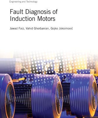 خرید و دانلود نسخه کامل کتاب Fault Diagnosis of Induction Motors