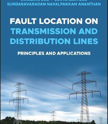 خرید و دانلود نسخه کامل کتاب Fault Location on Transmission and Distribution Lines: Principles and Applications