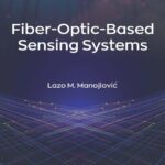 خرید و دانلود نسخه کامل کتاب Fiber-Optic-Based Sensing Systems
