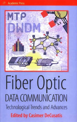خرید و دانلود نسخه کامل کتاب Fiber Optic Data Communication: Technology Advances and Futures_6906537d50bb7.jpeg خرید و دانلود نسخه کامل کتاب Fiber Optic Data Communication: Technology Advances and Futures