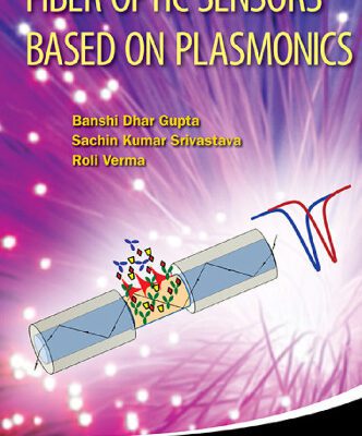 خرید و دانلود نسخه کامل کتاب Fiber Optic Sensors Based on Plasmonics
