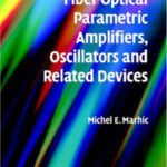 خرید و دانلود نسخه کامل کتاب Fiber Optical Parametric Amplifiers, Oscillators and Related Devices