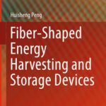 خرید و دانلود نسخه کامل کتاب Fiber-Shaped Energy Harvesting and Storage Devices
