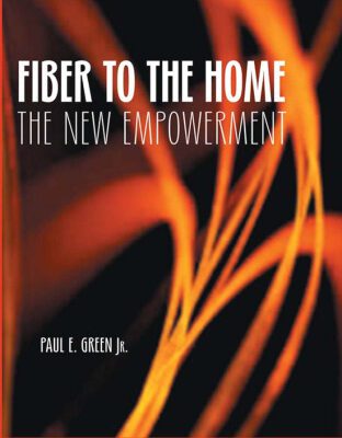 خرید و دانلود نسخه کامل کتاب Fiber to the Home: The New Empowerment