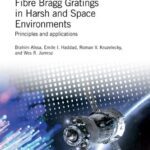 خرید و دانلود نسخه کامل کتاب Fibre Bragg Gratings in Harsh and Space Environments: Principles and applications