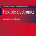 خرید و دانلود نسخه کامل کتاب Flexible Electronics: Materials and Applications