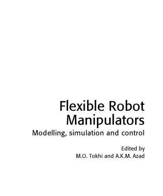 خرید و دانلود نسخه کامل کتاب Flexible Robot Manipulators – Modelling, Simulation and Control