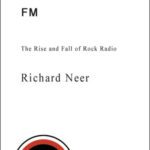 خرید و دانلود نسخه کامل کتاب FM: The Rise and Fall of Rock Radio