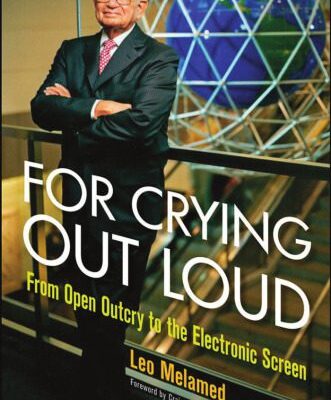 خرید و دانلود نسخه کامل کتاب For Crying Out Loud: From Open Outcry to the Electronic Screen