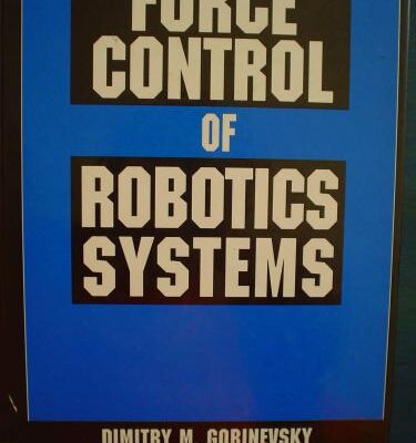 خرید و دانلود نسخه کامل کتاب Force Control of Robotic Systems