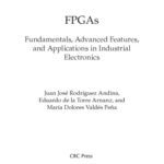 خرید و دانلود نسخه کامل کتاب FPGAs: Fundamentals, Advanced Features, and Applications in Industrial Electronics