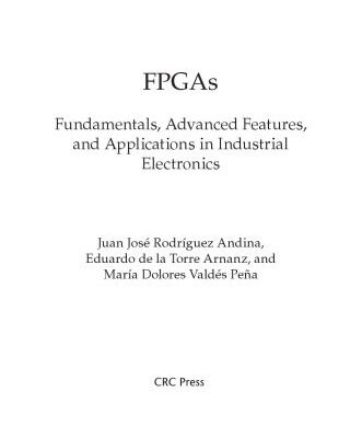 خرید و دانلود نسخه کامل کتاب FPGAs: Fundamentals, Advanced Features, and Applications in Industrial Electronics