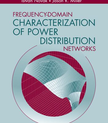 خرید و دانلود نسخه کامل کتاب Frequency-Domain Characterization of Power Distribution Networks (Artech House Microwave Library)