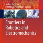 خرید و دانلود نسخه کامل کتاب Frontiers in Robotics and Electromechanics
