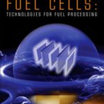 خرید و دانلود نسخه کامل کتاب Fuel Cells: Technologies for Fuel Processing