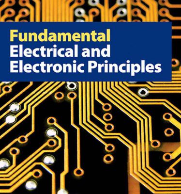 خرید و دانلود نسخه کامل کتاب Fundamental Electrical and Electronic Principles
