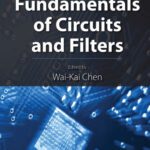 خرید و دانلود نسخه کامل کتاب Fundamentals of Circuits and Filters, 3rd Edition (The Circuits and Filters Handbook)