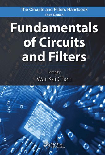 خرید و دانلود نسخه کامل کتاب Fundamentals of Circuits and Filters, 3rd Edition (The Circuits and Filters Handbook)_6907ff3a80fd4.jpeg خرید و دانلود نسخه کامل کتاب Fundamentals of Circuits and Filters, 3rd Edition (The Circuits and Filters Handbook)